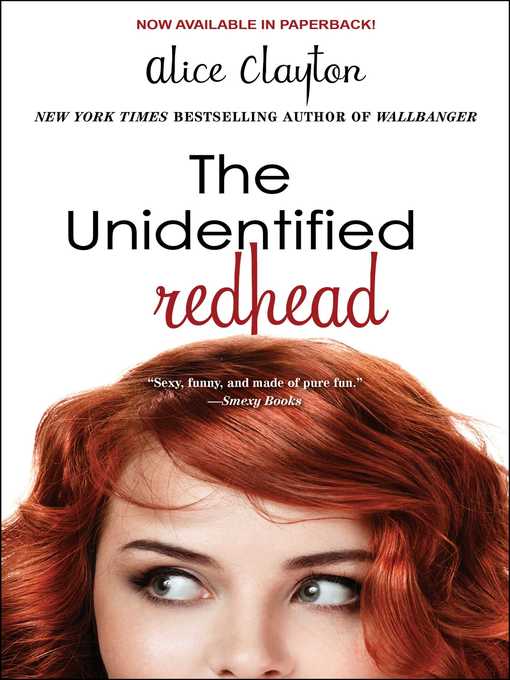Title details for The Unidentified Redhead by Alice Clayton - Available